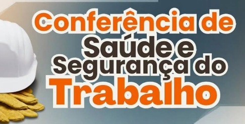 Câmara sedia Conferência de Saúde e Segurança do Trabalhador